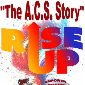 "The A.C.S. Story" Rise Up