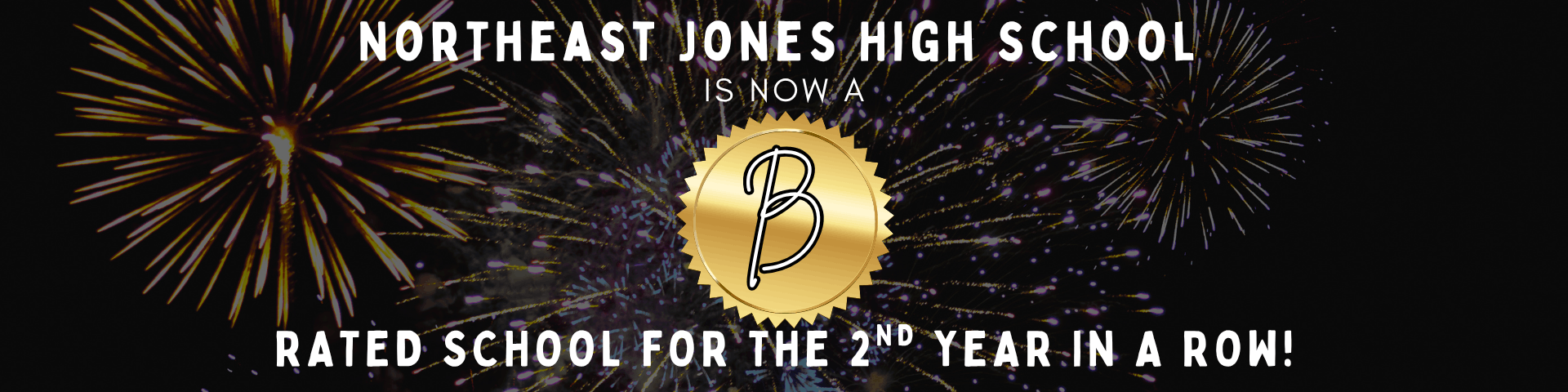 NEJ Now a B Rated School 
