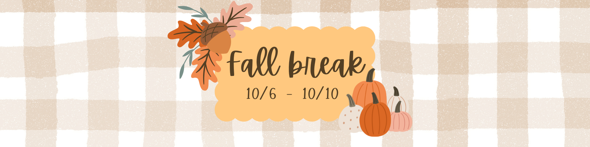 Fall Break 