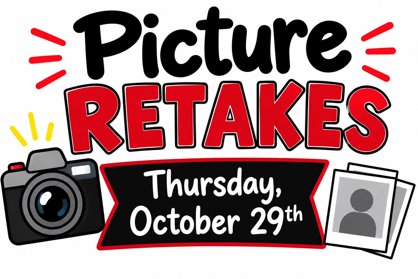 Announcement with camera picture retakes 10/29