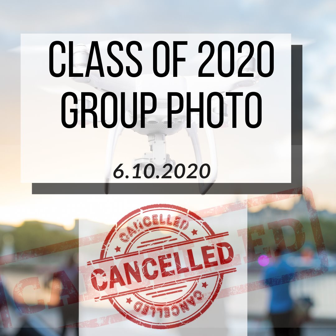 Class of 2020 Group Photo Cancelled