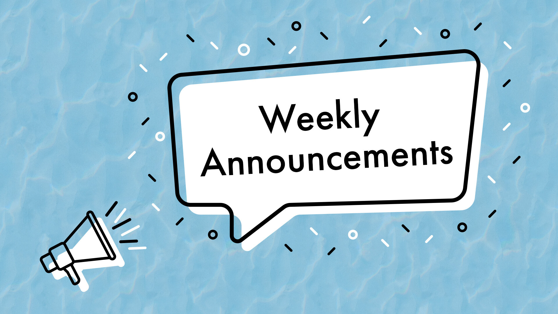 Weekly Announcements