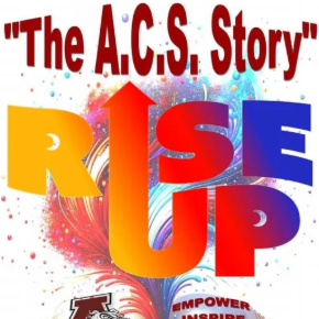 "The A.C.S. Story" Rise Up