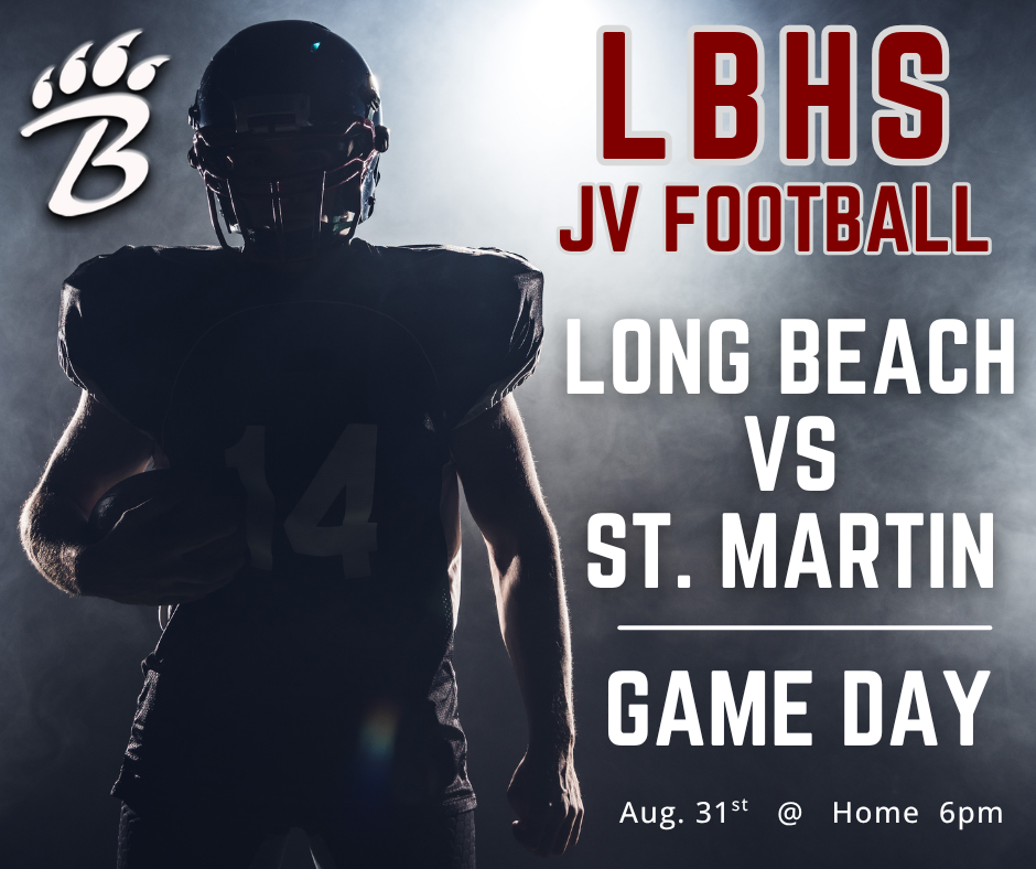 Promotional graphic for LBHS JV Football. The image features a football player in full uniform and helmet standing in silhouette against a dark, smoky background while holding a football. The Long Beach Bearcats “B” logo appears in the upper left corner. Large text on the right reads: “LBHS JV Football,” “Long Beach vs St. Martin,” and “Game Day.” Event details at the bottom state: “Aug. 31st @ Home 6pm.” The design uses dark gray, black, white, and maroon colors with dramatic backlighting.