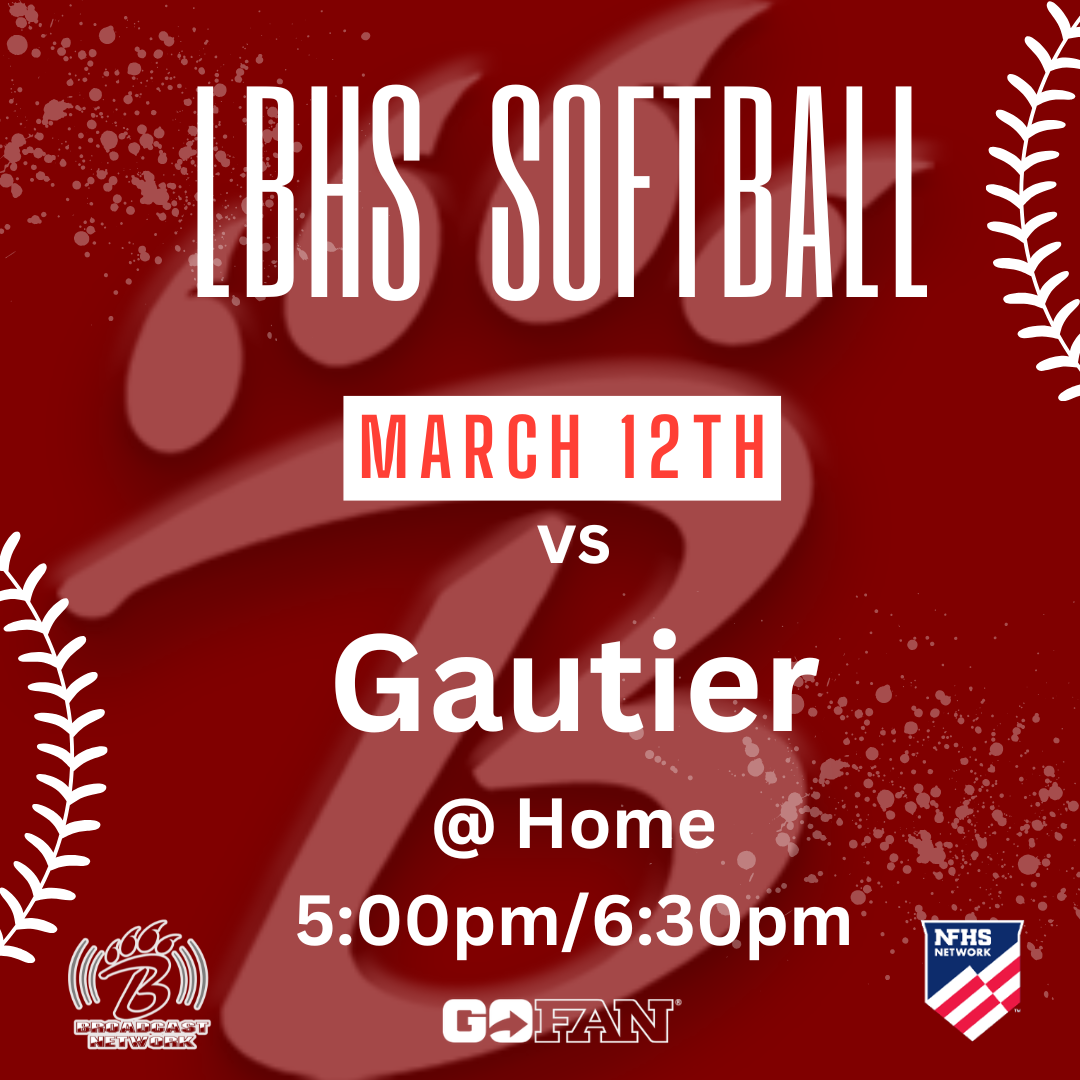A promotional graphic for LBHS Softball with a red background and white text. Stylized softball stitching runs along both sides. The poster announces a home game on March 12 against Gautier, with start times at 5:00 p.m. and 6:30 p.m. Logos for the Biloxi Broadcast Network, GoFan, and the NFHS Network appear at the bottom to indicate viewing and ticketing options.