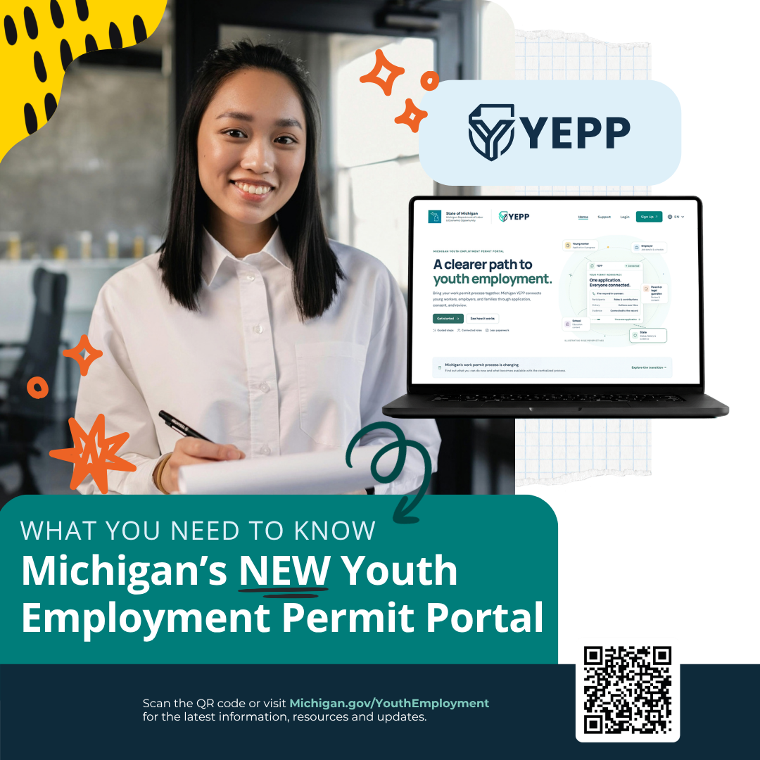 graphic for Michigan's NEW Youth Employment Permit Portal (YEPP). Features a smiling young woman holding a pen and notepad next to a laptop displaying the state's YEPP website interface. Text reads: "WHAT YOU NEED TO KNOW: Michigan's NEW Youth Employment Permit Portal." A QR code at the bottom links to Michigan.gov/YouthEmployment.