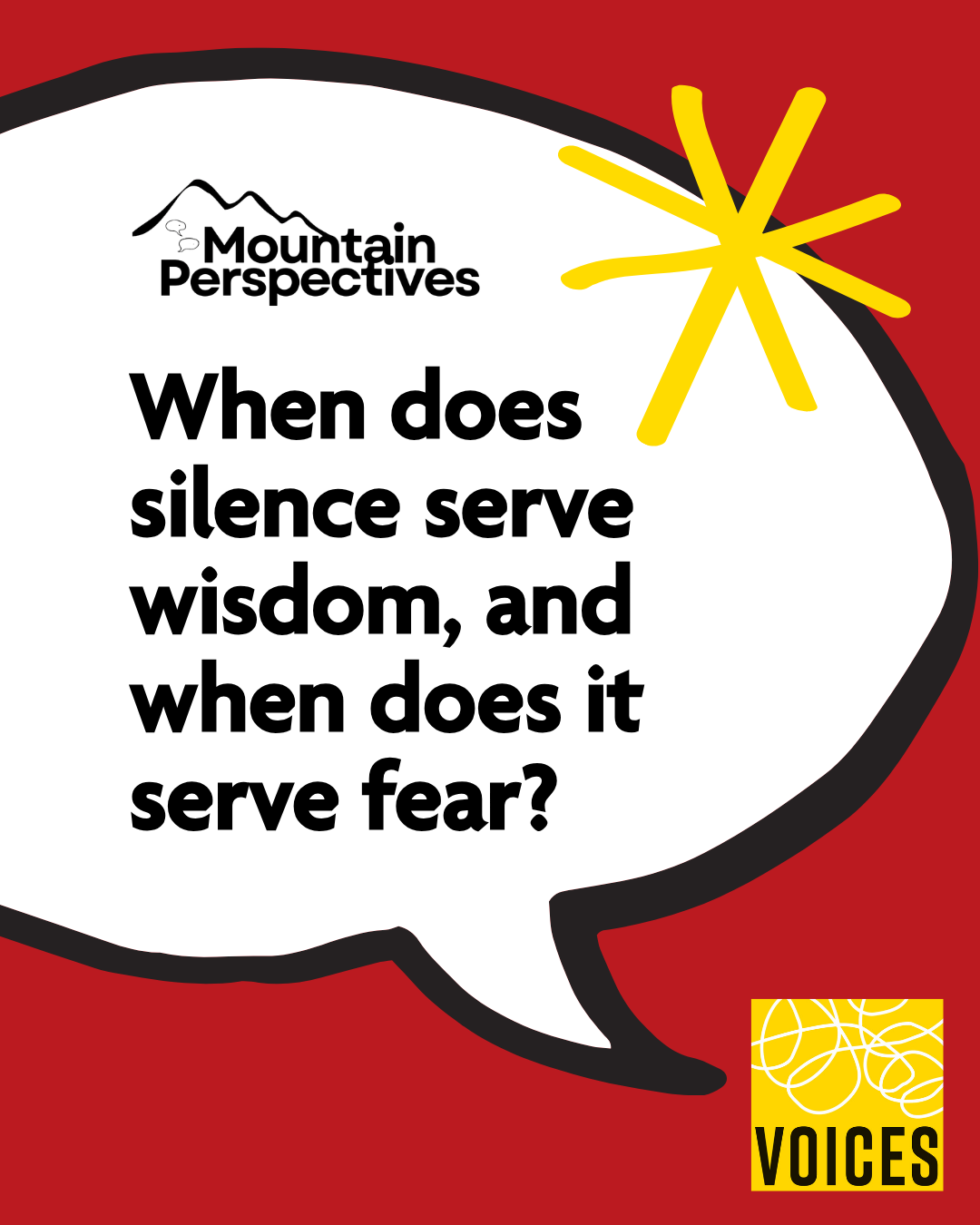 When does silence serve wisdom, and when does it serve fear?
