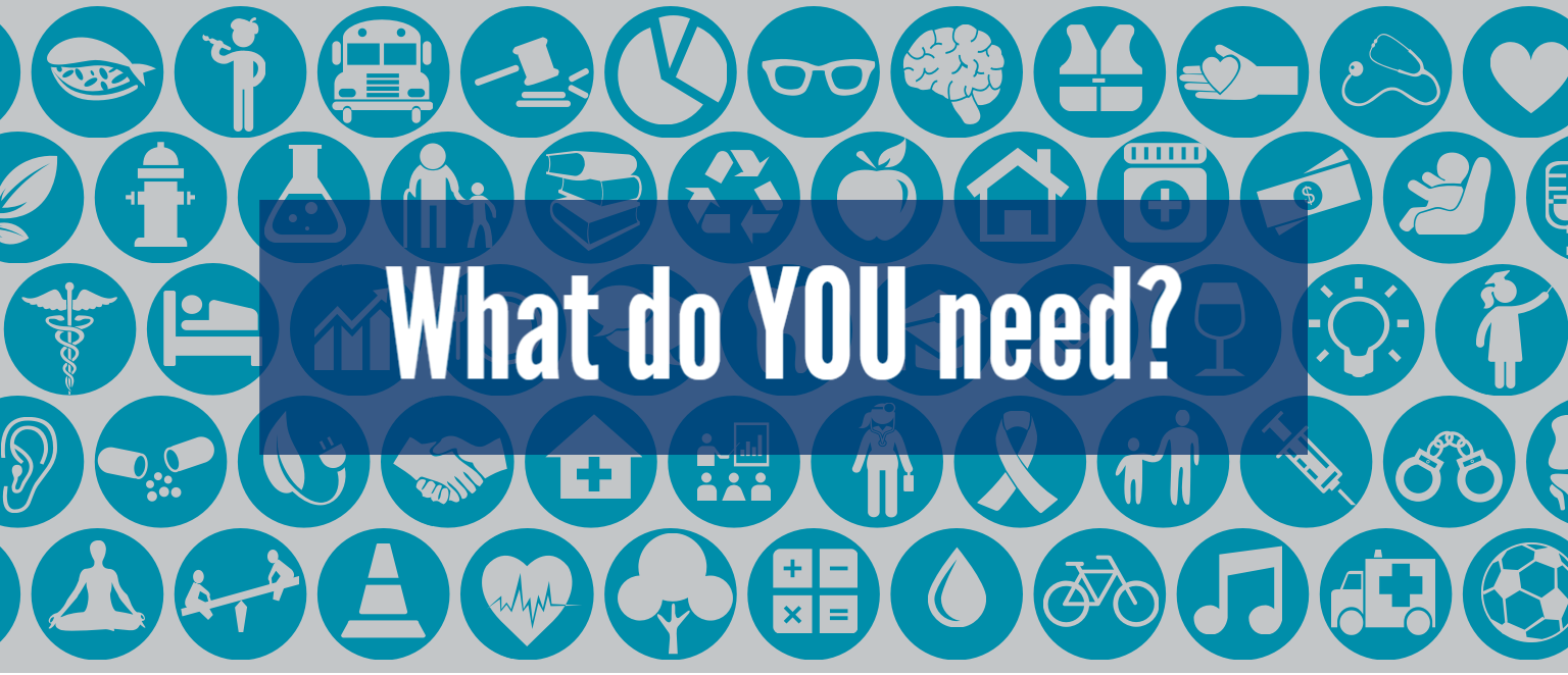 Please fill out our Needs Assessment Survey