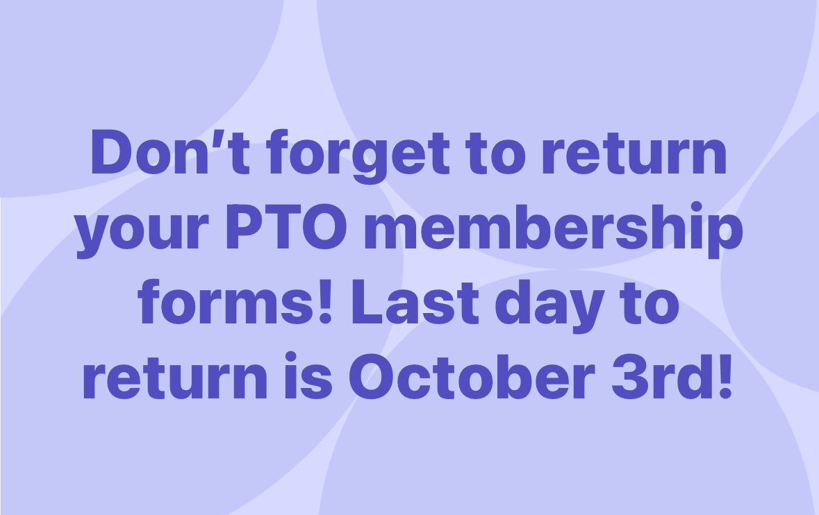 PTO Membership Forms Deadline