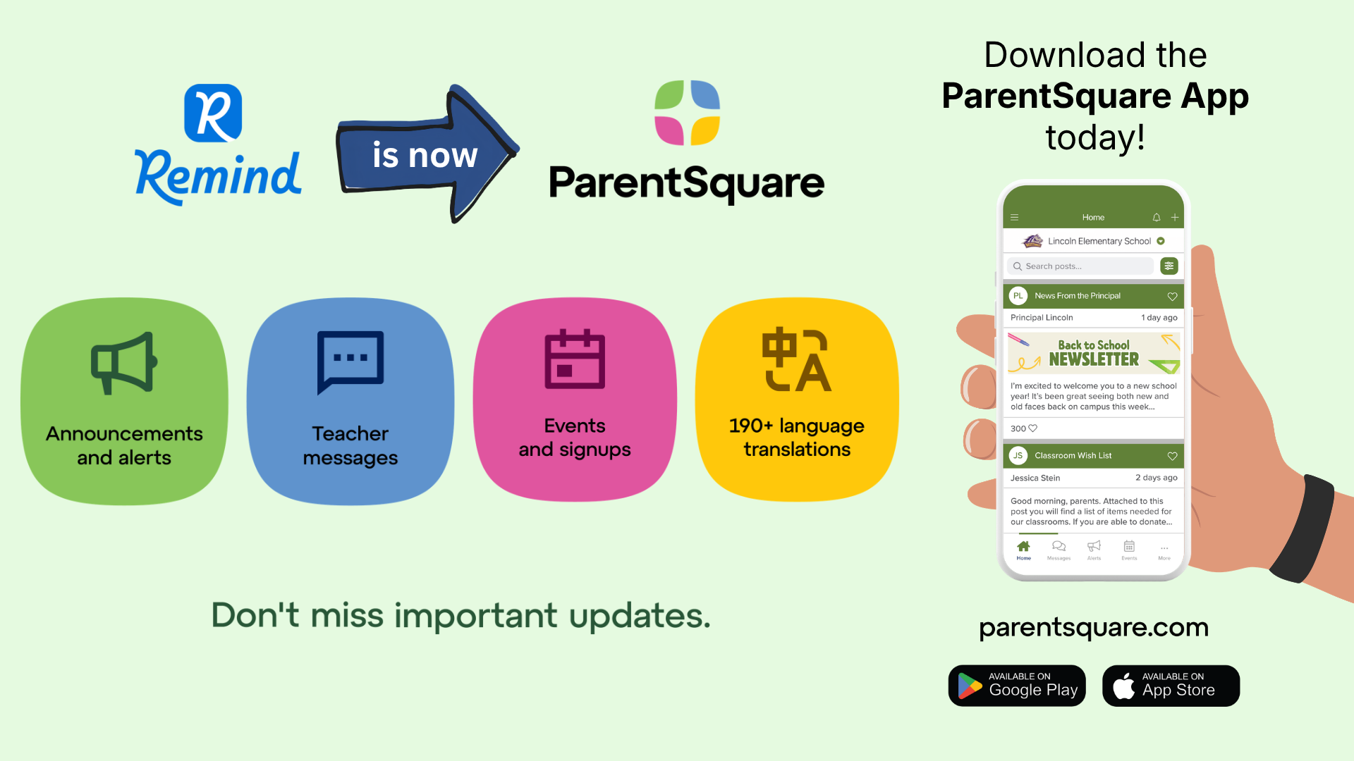 Remind is now ParentSquare. Announcements and alerts. Teacher messages. Events and signups. 190+ language translations. Don't miss important updates. Download the ParentSqaure App today! Parentsquare.com