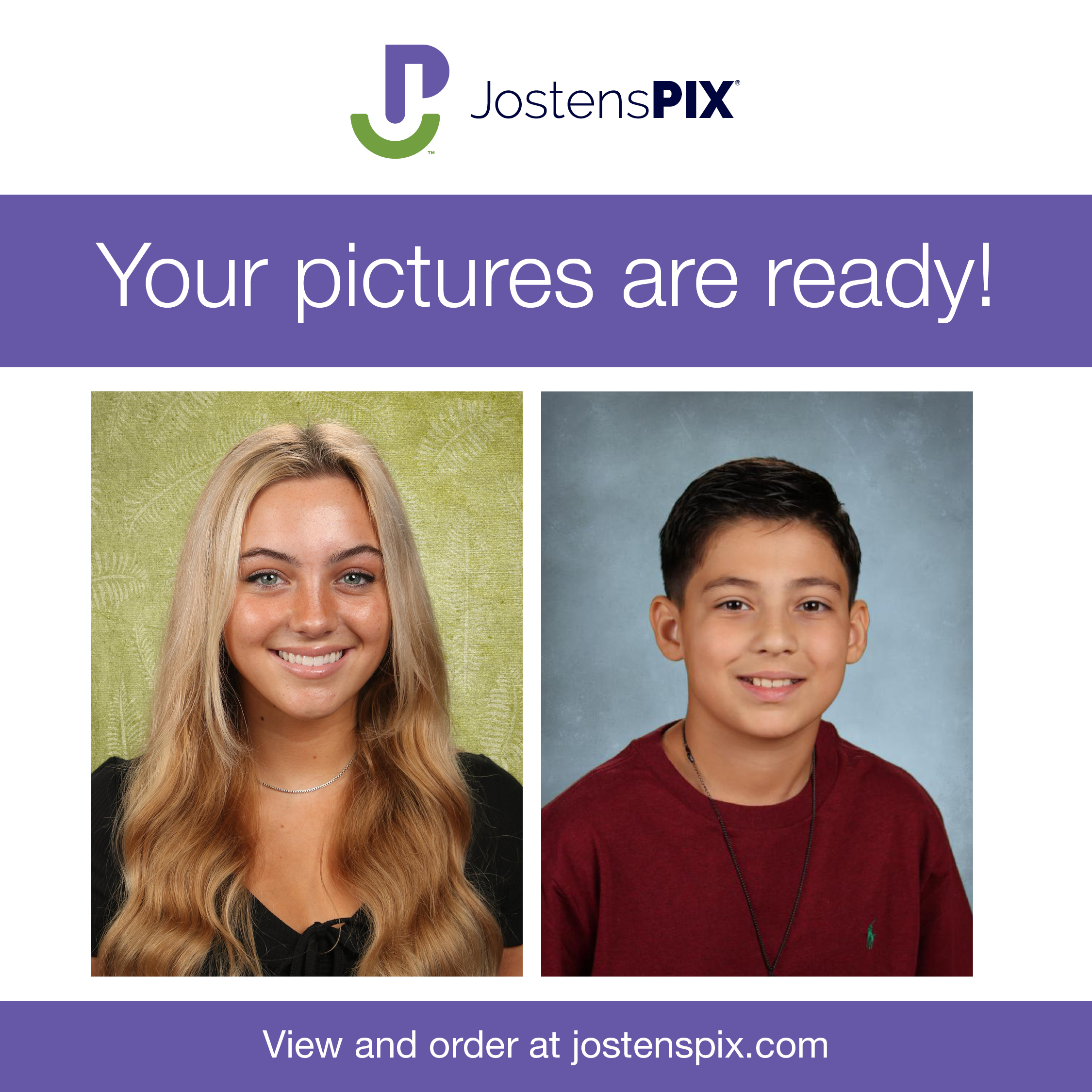 School photos of a boy and girl. Text that says "Your pictures are ready! JostensPIX"
