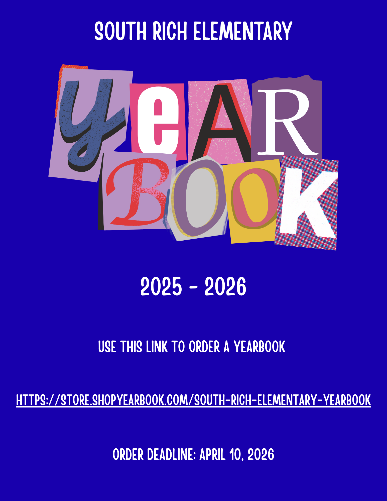 Use this link to order 2025-26 yearbook.  https://store.shopyearbook.com/south-rich-elementary-yearbook