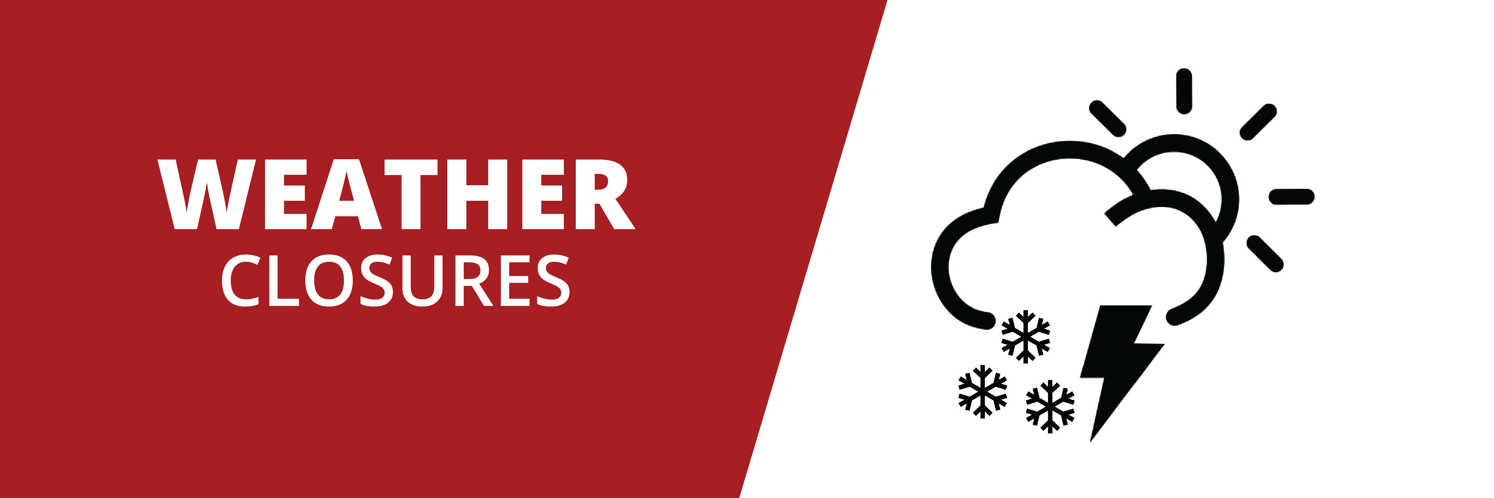Weather Closures