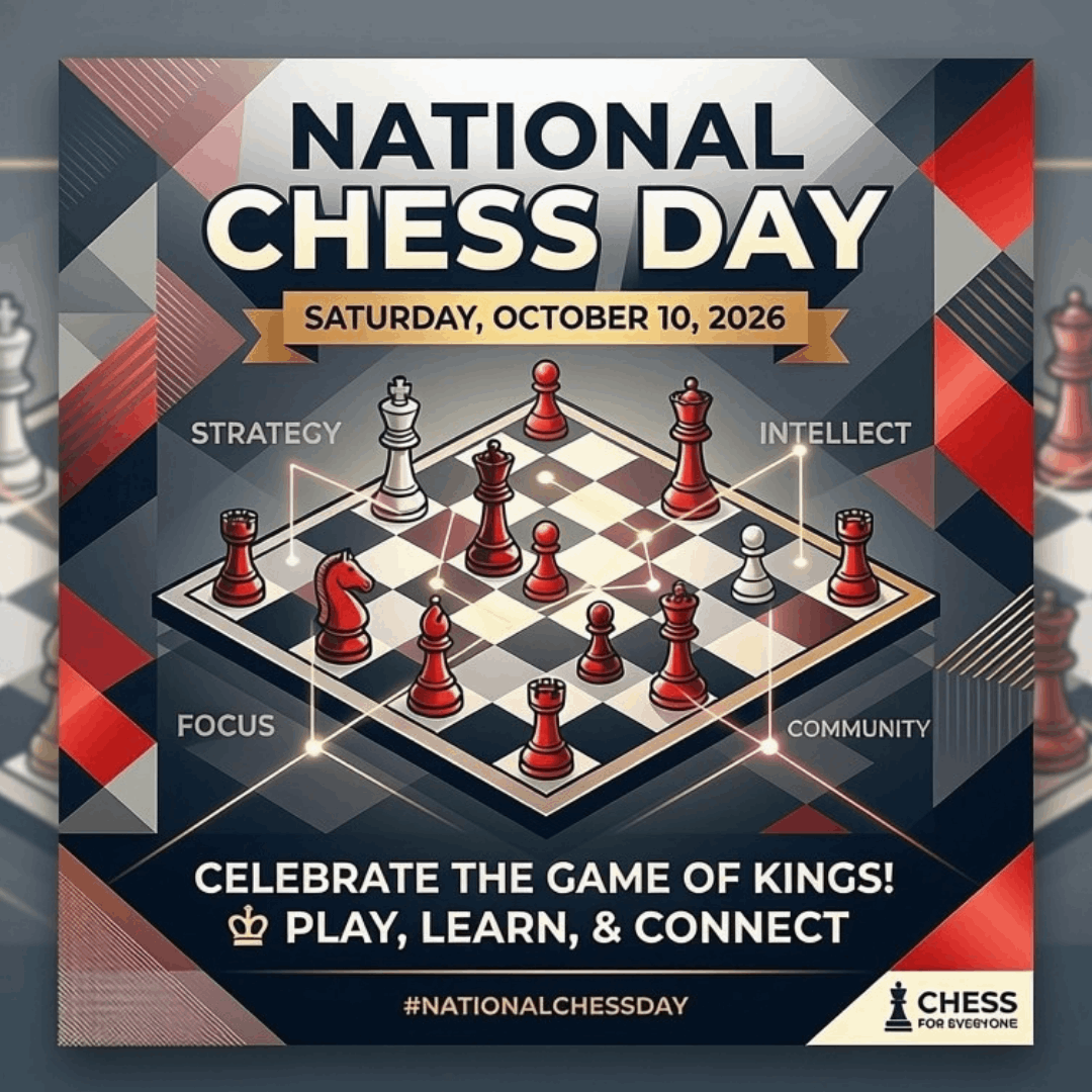 ♚ National Chess Day 2026: Make Your Move! ♚