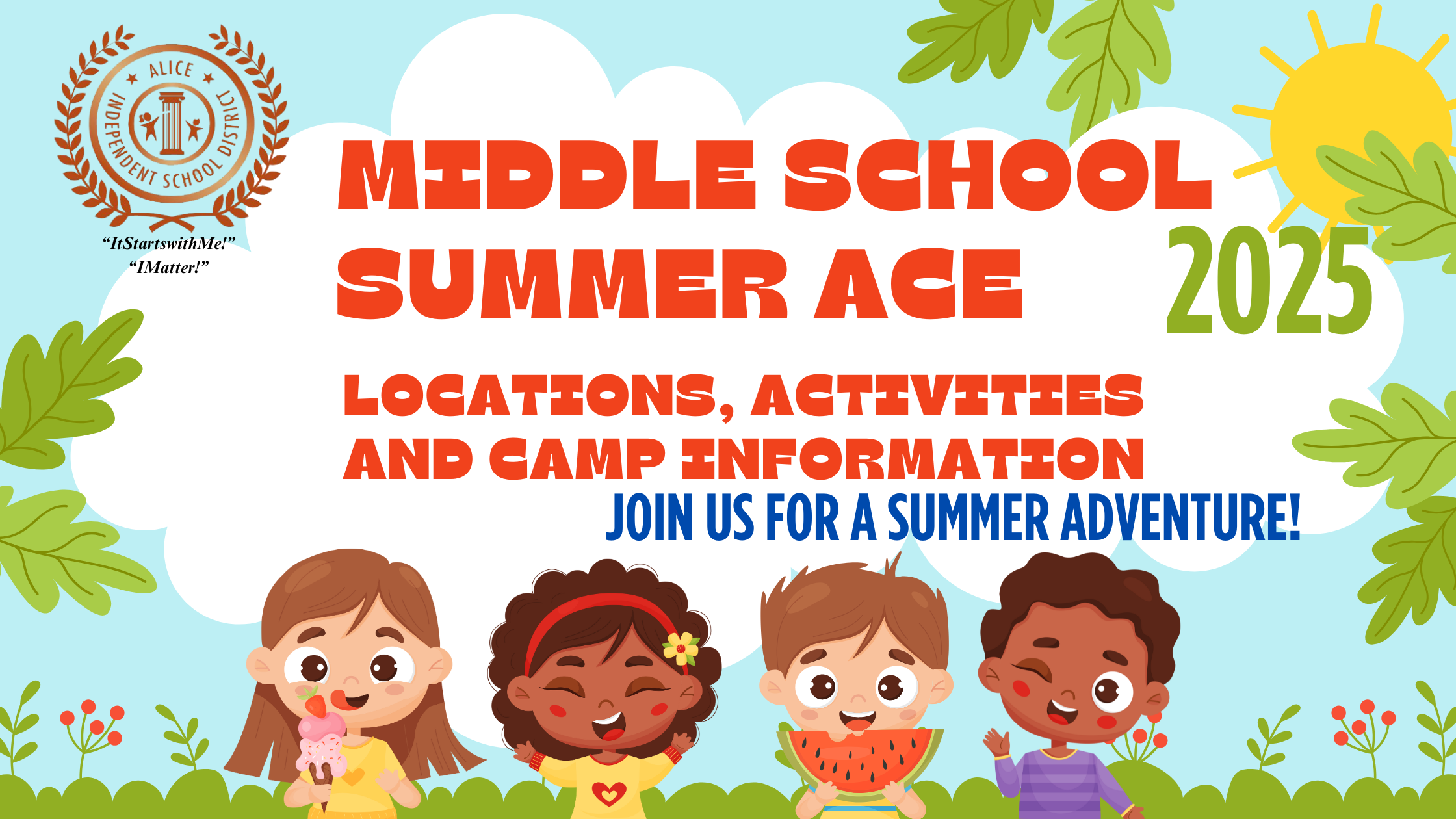 Middle School Summer Program Middle Summer ACE Program - Alice Independent School District