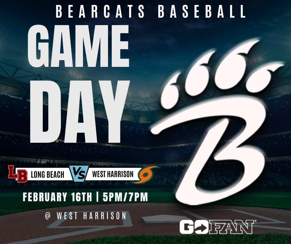 A baseball-themed game‑day graphic with a stadium background. At the top, white text reads “Bearcats Baseball.” Large bold letters in the center say “Game Day,” with a red bear‑claw “B” logo to the right. Below, the matchup is shown: Long Beach versus West Harrison, each with its team logo. Event details read: “February 16th | 5 PM / 7 PM @ West Harrison.” The GoFan logo appears in the bottom corner.