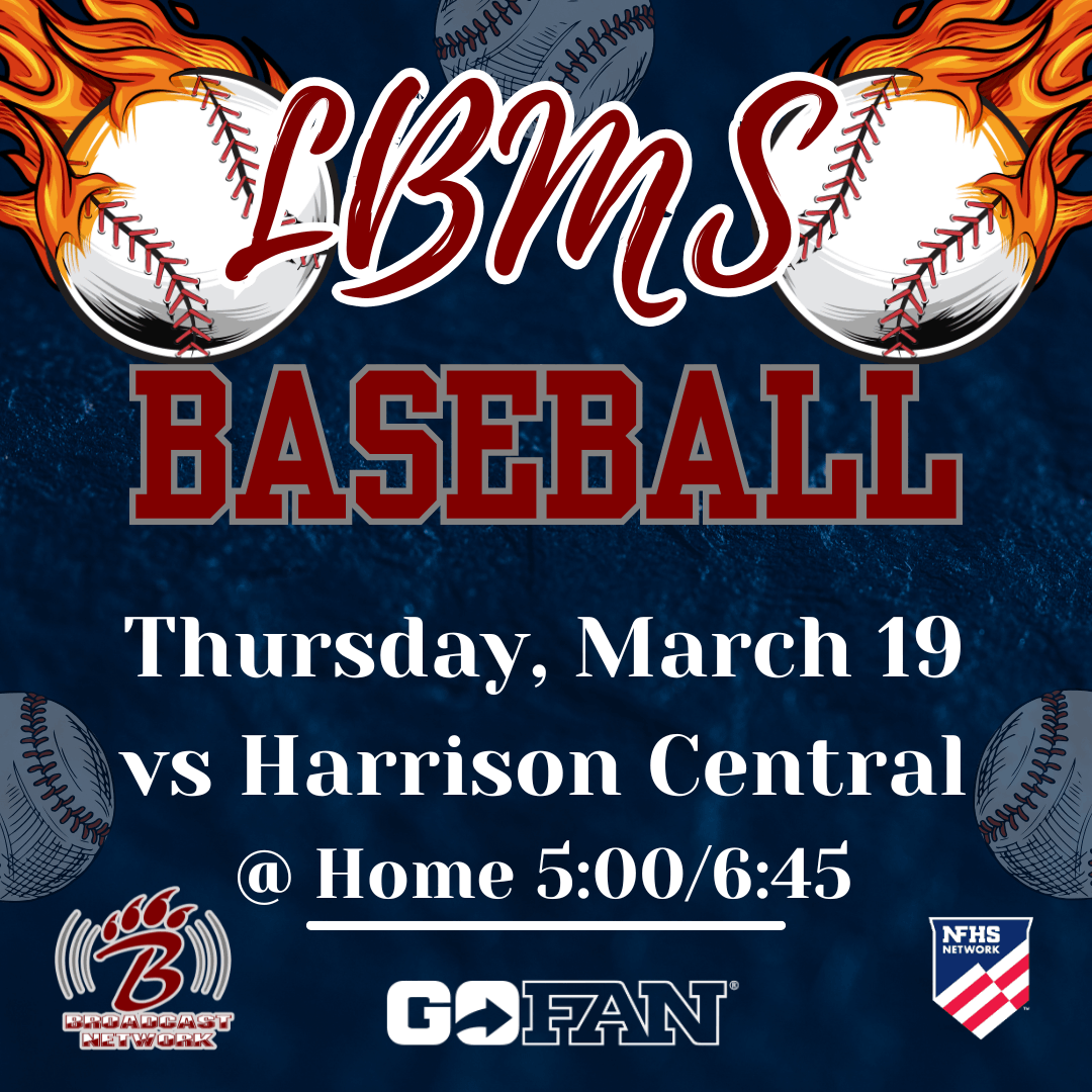 Promotional graphic for LBMS Baseball. The background features multiple baseballs, including two with flaming trails. Large red script text reads “LBMS,” with “Baseball” in bold red block letters below it. Event details appear in smaller text: “Thursday, March 19,” “vs Harrison Central,” and “@ Home 5:00/6:45.” Logos for Broadcast Network, GoFan, and NFHS Network are displayed at the bottom.