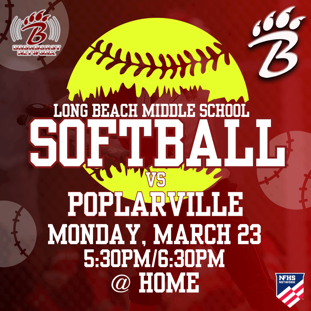 Promotional graphic for Long Beach Middle School softball. A large yellow softball with red stitching is centered on a red background with faint images of a softball player and additional softballs. White text reads “Long Beach Middle School Softball vs Poplarville.” Event details below say “Monday, March 23, 5:30 PM / 6:30 PM @ Home.” Logos for Broadcast Network and NFHS Network appear at the top and bottom.