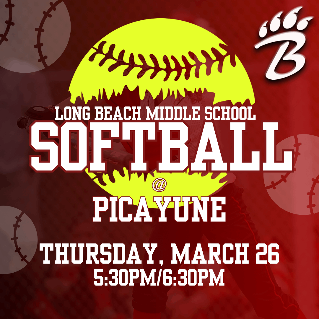 Promotional graphic for Long Beach Middle School Softball. A large yellow softball with red stitching is centered over a dynamic background featuring a player in motion and faded softballs. Text reads “Long Beach Middle School Softball at Picayune” with game times listed as Thursday, March 26 at 5:30 PM and 6:30 PM. The design uses bold lettering and high‑contrast colors to highlight the event details.